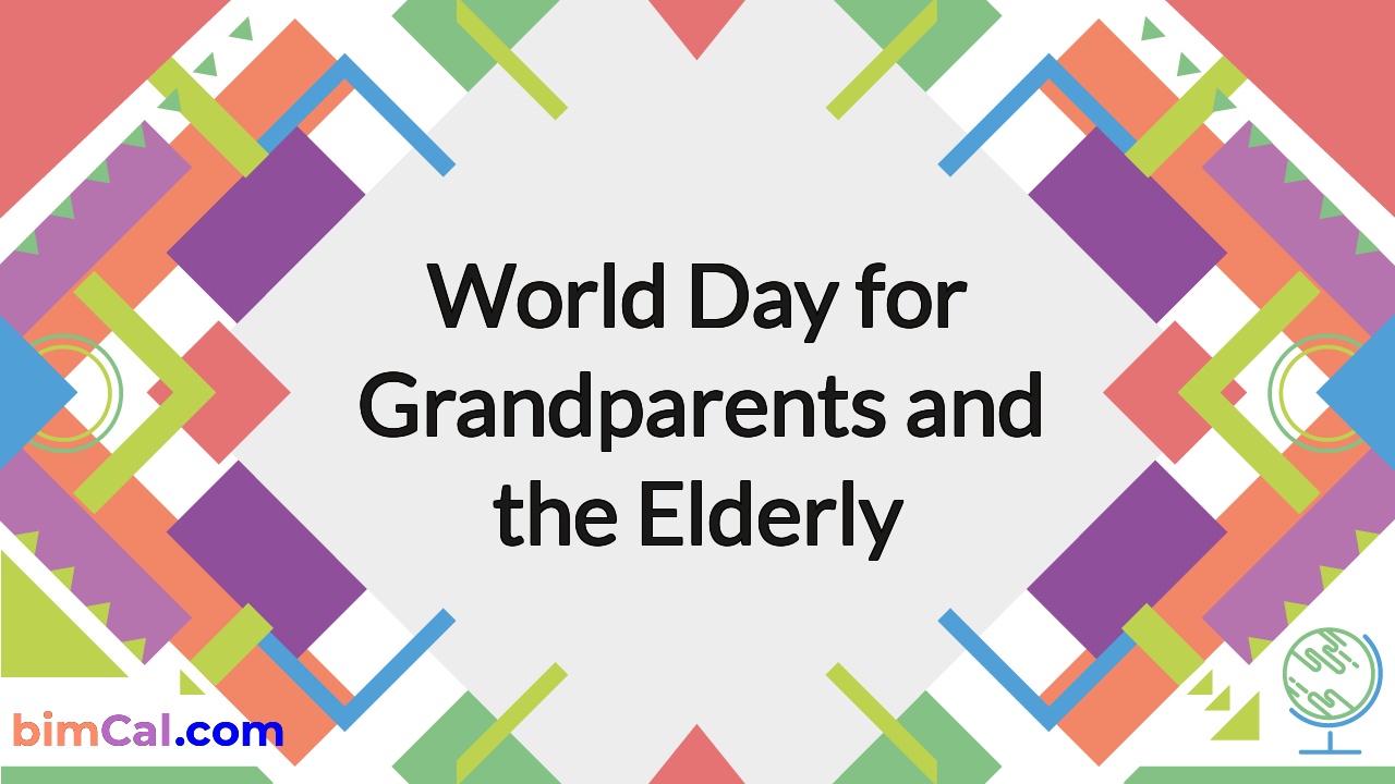 World Day For Grandparents And The Elderly 